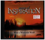 Songs Of Inspiration - What a Wonderful World