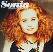 Sonia - You To Me Are Everything