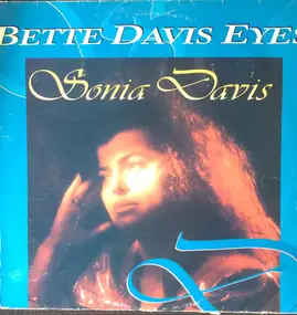 sonia davis - Bette Davis Eyes