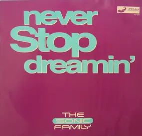 Sonic Family - Never Stop Dreamin'