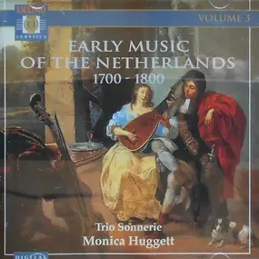 Petersen - Early Music Of The Netherlands, Volume 3 - 1700-1800