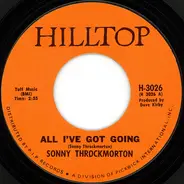 Sonny Throckmorton - All I've Got Going