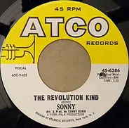 Sonny Bono / Sonny's Group - The Revolution Kind / Georgia And John Quetzal