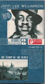 Sonny Boy Williamsson - Blues Archive- The Story Of The Blues - Chapter 12