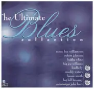 Sonny Boy Williamson, Robert Johnson, Bukka White a.o. - The Ultimate Blues Collection