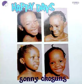 Sonny Okosun - Happy Days