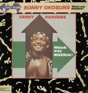 Sonny Okosuns - Which way Nigeria