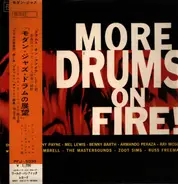 Sonny Payne , Mel Lewis , Benny Barth , Armando Peraza , Ray Mosca With Freddie Gambrell , The Mast - More Drums On Fire