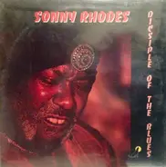 Sonny Rhodes - Disciple of the Blues