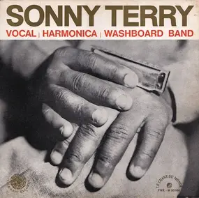 Sonny Terry - Vocal, Harmonica And Washboard Band