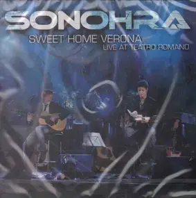 Sonohra - Sweet Home Verona (Live At Teatro Romano)