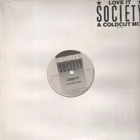 The Society - Love It