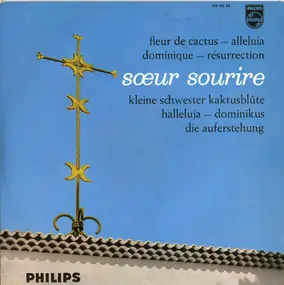 Soeur Sourire - Fleur De Cactus = Kleine Schwester Kaktusblüte / Alleluia = Halleluja / Dominique = Dominikus / Rés