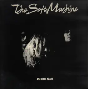 The Soft Machine - We Did It Again