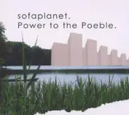 Sofaplanet - Power to the Poeble