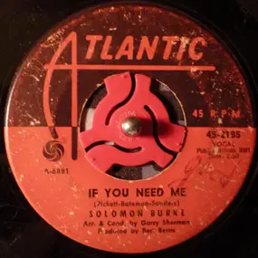 Solomon Burke - If You Need Me / You Can Make It If You Try