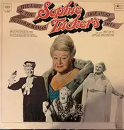Sophie Tucker - The Last Of The Red Hot Mamas: Sophie Tucker's Greatest Hits