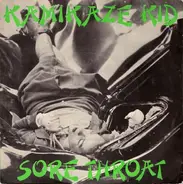 Sore Throat - Kamikaze Kid