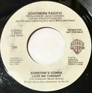 Southern Pacific - Someone's Gonna Love Me Tonight
