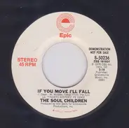 Soul Children - If You Move I'll Fall