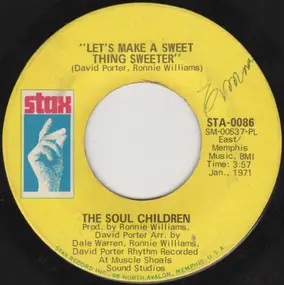 The Soul Children - Let's Make A Sweet Thing Sweeter