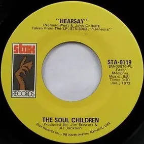 The Soul Children - Hear Say / Don't Take My Sunshine