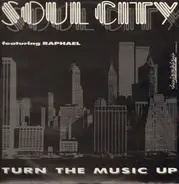 Soul City - Turn The Music Up
