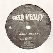 Soul Controllers - Weed Medley