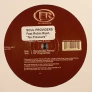 Soul Providers Feat. Robin Rush - NO PRESSURE