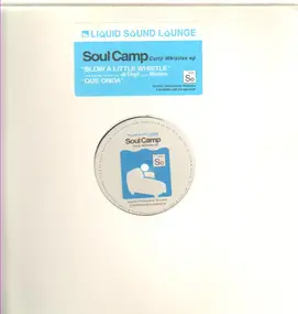Soul Camp - Curly Whistles EP