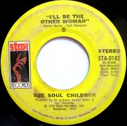 Soul Children - I'll Be The Other Woman