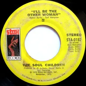 The Soul Children - I'll Be The Other Woman