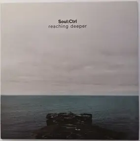 Soul:Ctrl - Reaching Deeper
