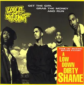 Souls of Mischief - Get The Girl, Grab The Money & Run / Later On / In Front Of The Kids