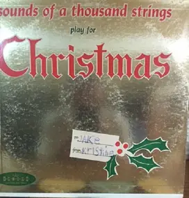 Sounds Of A Thousand Strings - Sounds of a Thousand Strings plays for Christmas