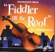 Peter Gale / Brenda Longman a.o. - Highlights From' Fiddler On The Roof'