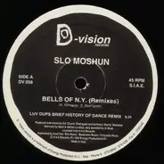 Slo Moshun - Bells Of N.Y. (Remixes)