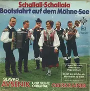 Slavko Avsenik Und Seine Original Oberkrainer - Schallali-Schallala / Bootsfahrt Auf Dem Möhne-See