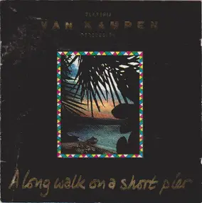 Slagerij Van Kampen - A Long Walk On A Short Pier