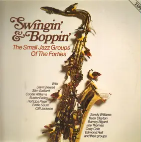 Slam Stewart - Swingin' & Boppin' - The Small Jazz Groups Of The Forties