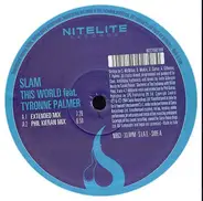 Slam Featuring Tyrone Palmer - This World