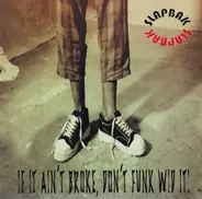 Slapbak - If It Ain't Broke, Don't Funk Wid It!