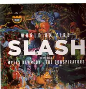 Slash Featuring Myles Kennedy And The Conspirators - World on Fire