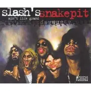 Slash - Ain't Life Grand