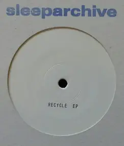 Sleeparchive - recycle ep