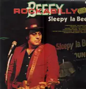 Sleepy La Beef - Beefy Rockabilly