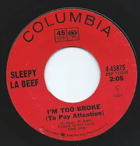Sleepy LaBeef - I'm Too Broke (To Pay Attention)