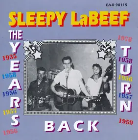 Sleepy LaBeef - Let's Turn Back The Years