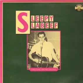 Sleepy LaBeef - Early, Rare, And Rockin' Sides
