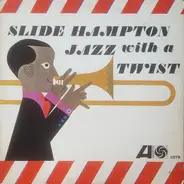 Slide Hampton - Jazz with a Twist